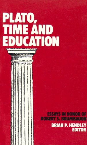 9780887067334: Plato, Time, and Education: Essays in Honor of Robert S. Brumbaugh