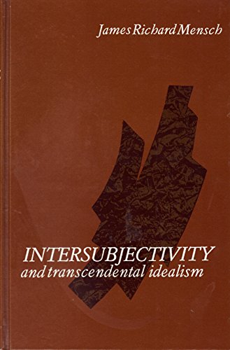 Beispielbild fr Intersubjectivity and Transcendental Idealism (Suny Series in Contemporary Continental Philosophy) zum Verkauf von HPB-Red