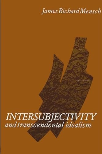 Beispielbild fr Intersubjectivity and Transcendental Idealism (Suny Series in Contemporary : Continential Philosophy) zum Verkauf von Books From California