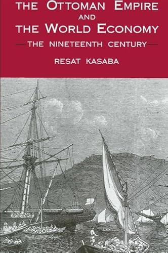 Beispielbild fr The Ottoman Empire and the World Economy: The Nineteenth Century (SUNY series in Middle Eastern Studies) zum Verkauf von Wonder Book