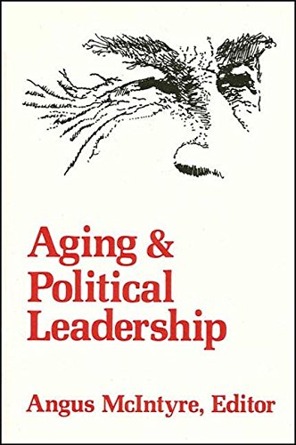 Imagen de archivo de Aging and Political Leadership a la venta por Willis Monie-Books, ABAA