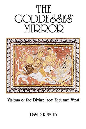 9780887068362: The Goddesses' Mirror: Visions of the Divine from East and West (Sante Fe Institute. Studies in the)