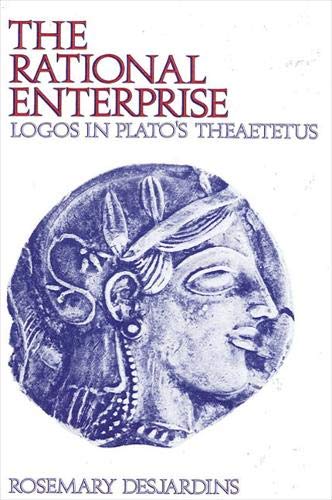 The Rational Enterprise: logos in Plato's Theaetetus.