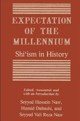 Beispielbild fr Expectation of the Millennium: Shi'ism in History zum Verkauf von ThriftBooks-Atlanta