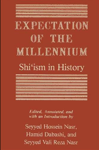 Stock image for Expectation of the Millennium: Shi'ism in History for sale by ThriftBooks-Atlanta