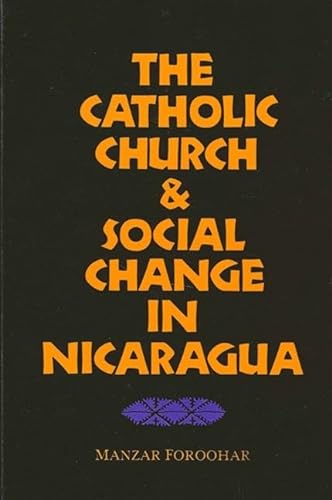 9780887068645: The Catholic Church and Social Change in Nicaragua