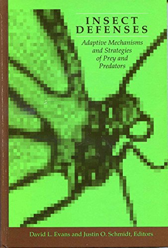 Imagen de archivo de Insect Defenses : Adaptive Mechanisms and Strategies of Prey and Predators a la venta por Better World Books