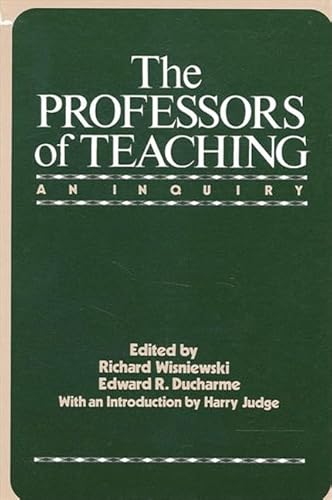 9780887069017: The Professors of Teaching: An Inquiry (SUNY series, Teacher Preparation and Development)