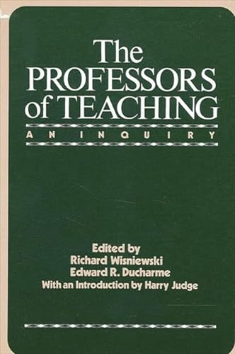 9780887069024: The Professors of Teaching: An Inquiry