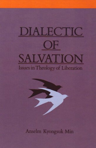 Stock image for Dialectic of salvation: Issues in theology of liberation for sale by Robert Campbell Bookseller ABAC/ILAB