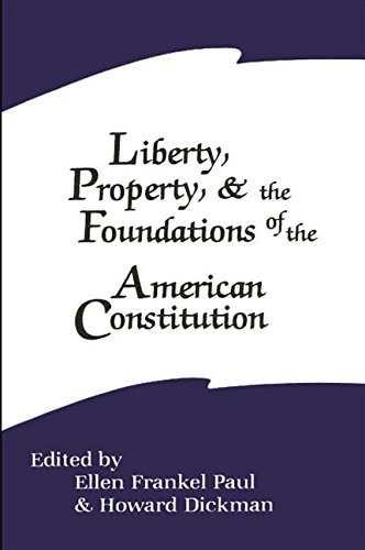 Imagen de archivo de Liberty, Property, and the Foundations of the American Constitution a la venta por Willis Monie-Books, ABAA