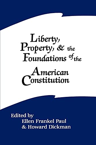 Imagen de archivo de Liberty, Property, and the Foundations of the American Constitution (Suny Series in the Constitution and Economic Rights) a la venta por Lucky's Textbooks