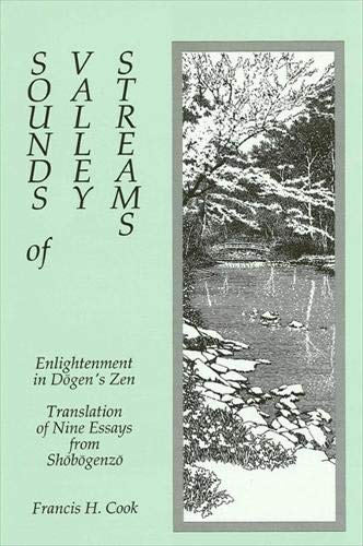 Stock image for Sounds of Valley Streams: Enlightenment in Dogen's Zen (Suny Series in Buddhist Studies) for sale by Irish Booksellers