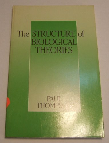 Beispielbild fr The Structure of Biological Theories zum Verkauf von Better World Books