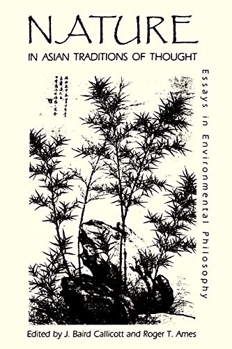 Imagen de archivo de Nature in Asian Traditions of Thought: Essays in Environmental Philosophy a la venta por ThriftBooks-Atlanta