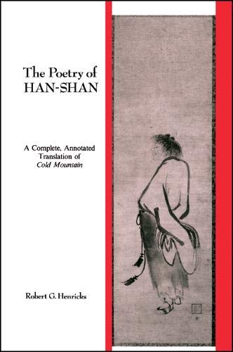 Poetry of Han-Shan (Suny Series in Buddhist Studies) (English and Chinese Edition) (9780887069772) by Henricks, Robert G.