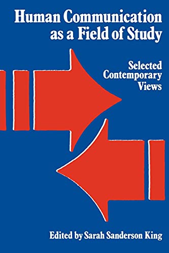 Stock image for Human Communication As a Field of Study: Selected Contemporary Views (Suny Series in Human Communication Processes) for sale by Powell's Bookstores Chicago, ABAA
