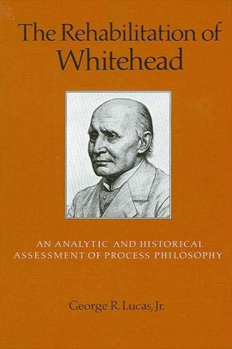 9780887069888: The Rehabilitation of Whitehead: An Analytic and Historical Assessment of Process Philosophy (Suny Series in Philosophy)