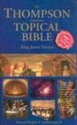Stock image for The Thompson Exhaustive Topical Bible: King James Version for sale by Pennywisestore