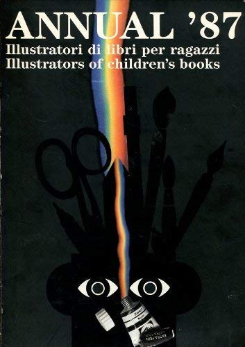 Stock image for ANNUAL '87, ILLUSTRATORS OF CHILDREN'S BOOKS for sale by Windy Hill Books