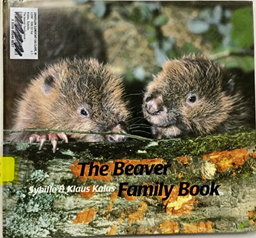 Beispielbild fr The Beaver Family Book (Animal Family) zum Verkauf von WYEMART LIMITED