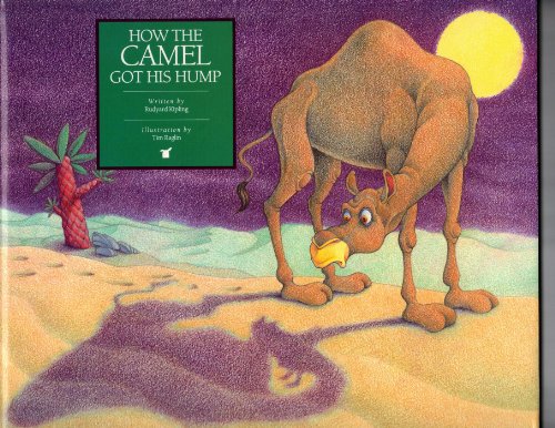 Imagen de archivo de How the Camel Got His Hump a la venta por Better World Books