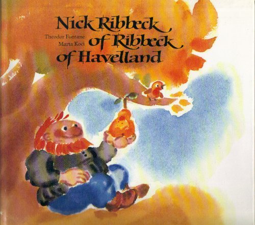 Stock image for Nick Ribbeck of Ribbeck of Havelland for sale by Hippo Books