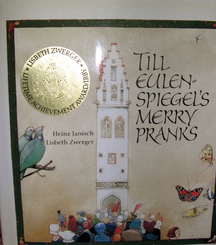 Beispielbild fr The Merry Pranks of Till Eulenspiegel zum Verkauf von Better World Books