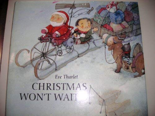 Beispielbild fr Christmas Won't Wait zum Verkauf von Better World Books