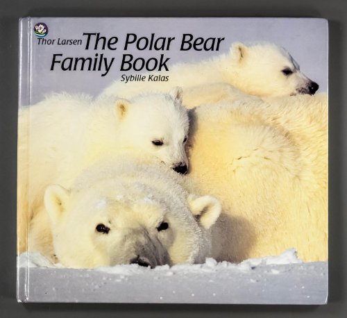9780887081576: POLAR BEAR FAMILY BOOK (Animal Family Series, No. 7)