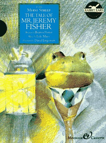 The Tale of Mr. Jeremy Fisher (9780887082528) by Jorgensen, David; Mays, Lye