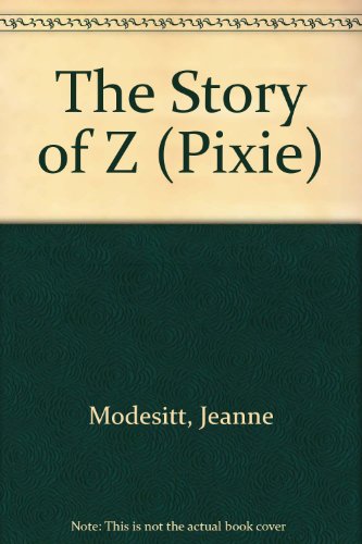 Imagen de archivo de The Story of Z (Pixie) a la venta por HPB-Diamond