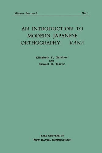 Stock image for An Introduction to Modern Japanese Orthography: I Kana, Mirror Series B, No. 1 for sale by Zubal-Books, Since 1961