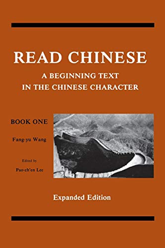 Beispielbild fr Read Chinese, Book One: A Beginning Text in the Chinese Character (Far Eastern Publications Series) (English and Chinese Edition) zum Verkauf von BooksRun