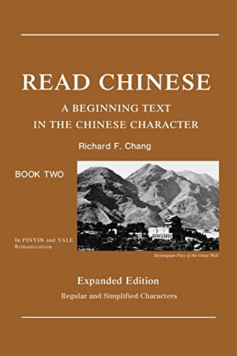 Beispielbild fr Read Chinese, Book Two: A Beginning Text in the Chinese Character, Expanded Edition (Far Eastern Publications Series) zum Verkauf von BooksRun