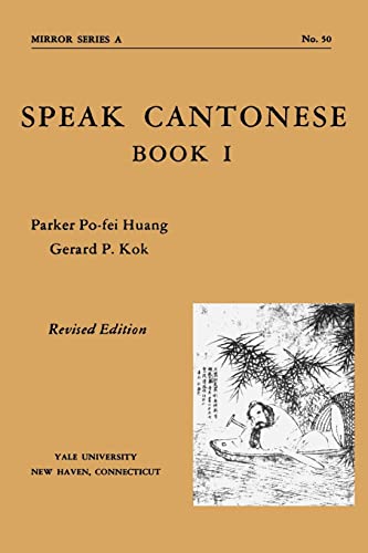 Stock image for Speak Cantonese, Book One for sale by ThriftBooks-Dallas
