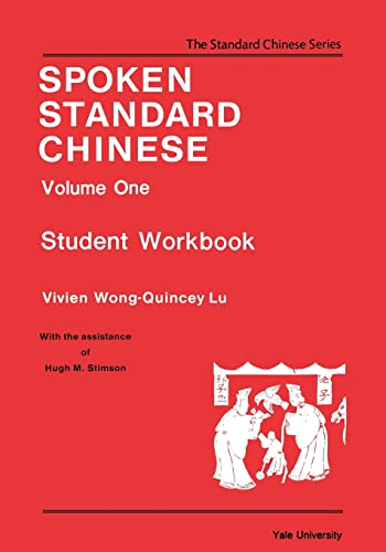 Stock image for Spoken Standard Chinese, Volume One: Student Workbook for sale by Ria Christie Collections