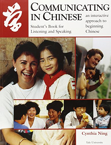 Beispielbild fr Communicating in Chinese: Listening and Speaking: Student?s Book for Listening and Speaking (Far Eastern Publications Series) zum Verkauf von Books of the Smoky Mountains