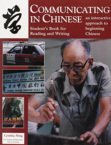 9780887101786: Communicating in Chinese: Reading and Writing: Student’s Book for Reading and Writing (Far Eastern Publications Series)