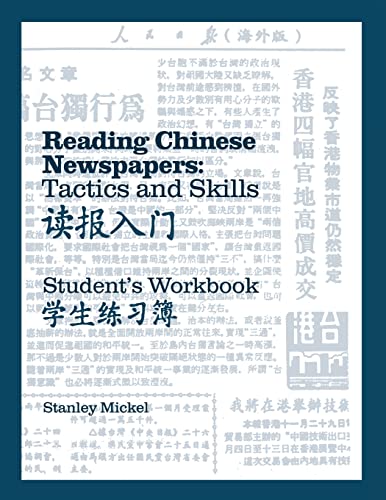 Beispielbild fr Reading Chinese Newspapers: Tactics and Skills: Student Workbook zum Verkauf von ThriftBooks-Dallas