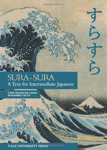 9780887101861: Sura-Sura: A Text for Intermediate Japanese