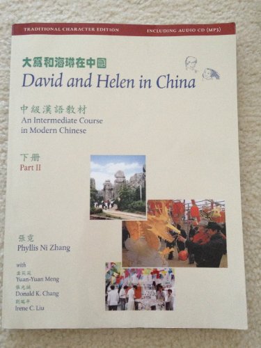 Imagen de archivo de David and Helen in China: An Intermediate Course in Modern Chinese (Book & CD) a la venta por HPB-Red