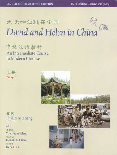 Beispielbild fr David and Helen in China: Simplified Character Edition: An Intermediate Course in Modern Chinese (in Two Parts with Audio CD) (Far Eastern Publications Series) zum Verkauf von HPB-Red
