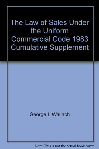 9780887120145: The Law of Sales Under the Uniform Commercial Code 1983 Cumulative Supplement