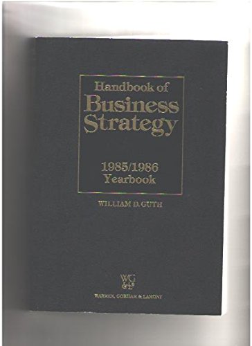Stock image for Handbook of Business Strategy 1985/1986 Yearbook for sale by WookieBooks