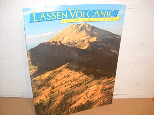 9780887140204: Lassen Volcanic: The Story Behind the Scenery