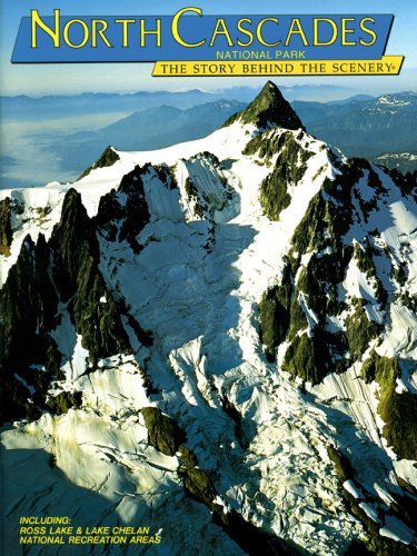 9780887140211: North Cascades: The Story Behind the Scenery