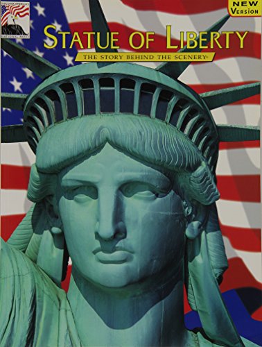 Beispielbild fr Statue of Liberty : The Story Behind the Scenery zum Verkauf von Better World Books