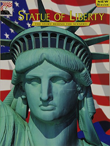 Stock image for Statue of Liberty: The Story Behind the Scenery for sale by HPB Inc.