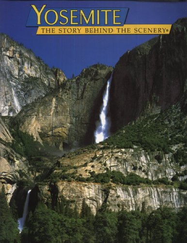 Imagen de archivo de Yosemite: The Story Behind the Scenery a la venta por Gulf Coast Books